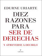 Diez razones para ser de derechas: y atreverse a decirlo