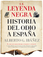 La leyenda negra: Historia del odio a España: El relato hispanófobo externo e interno