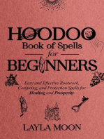 Hoodoo Book of Spells for Beginners: Easy and effective Rootwork, Conjuring, and Protection Spells for Healing and Prosperity: Hoodoo Secrets, #1