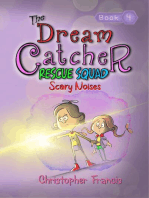 The Dream Catcher Rescue Squad