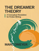 The Dreamer Theory. A Conceptual Revolution for Fiction Writing: The True Face of Stories, #1