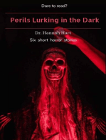 Perils Lurking In the Dark