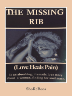 The Missing Rib Love Heals Pain