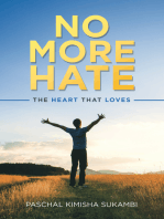 No More Hate: The Heart That Loves