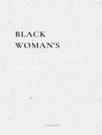 A Black Woman's Coffee Table Book: Commentary On Life, Loss, & Love