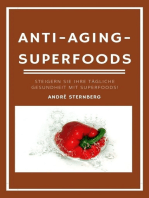Anti-Aging-Superfoods: Drehen Sie die Zeit zurück und sehen Sie mit diesen Anti-Aging-Lebensmitteln um Jahre jünger aus!