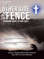 The Other Side of the Fence: Bringing Hope to the Lost...