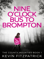 Nine O'Clock Bus To Brompton