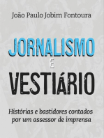 Jornalismo e vestiário: histórias e bastidores contados por um assessor de imprensa