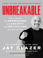 Unbreakable: How I Turned My Depression and Anxiety into Motivation and You Can Too