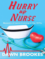 Hurry up Nurse: Memoirs of Nurse Training in the 1970s: Hurry up Nurse, #1