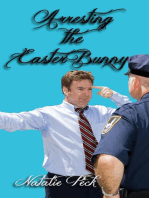 Arresting the Easter Bunny
