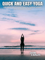 Quick and easy yoga: 108 easy micro-exercises to relieve stress in a minute or less