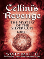 Cellini's Revenge: The Mystery of the Silver Cups, Book 3: Cellini's Revenge, #3