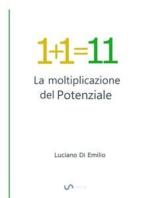 1+1=11: La moltiplicazione del Potenziale