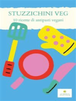 STUZZICHINI VEG - 10 ricette per antipasti vegani