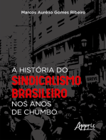 A História do Sindicalismo Brasileiro nos Anos de Chumbo