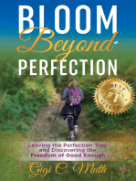 Bloom Beyond Perfection