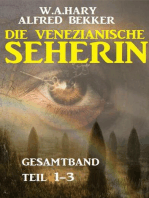 Die venezianische Seherin Gesamtband Teil 1-3