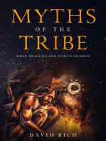 Myths of the Tribe, When Religion and Ethics Diverge