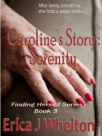 Caroline's Story: Serenity: Finding Herself, #3