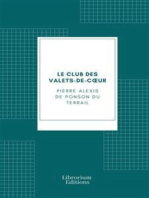 Les exploits de Rocambole ou les Drames de Paris: Le Club des Valets-de-Cœur