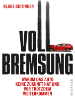 Vollbremsung: Warum das Auto keine Zukunft hat und wir trotzdem weiterkommen