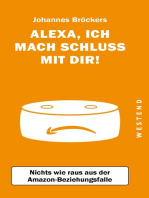 "Alexa, ich mach Schluss mit dir": Raus aus der Amazon-Beziehungsfalle