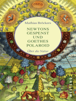 Newtons Gespenst und Goethes Polaroid: Über die Natur