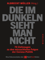 Die im Dunkeln sieht man nicht: 70 Zeitzeugen zu den missachteten Folgen der Corona-Politik