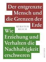 Der entgrenzte Mensch und die Grenzen der Erde Band 1: Wie Erziehung und Verhalten die Nachhaltigkeit erschweren