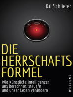 Die Herrschaftsformel: Wie Künstliche Intelligenzen uns berechnen, steuern und unser Leben verändern