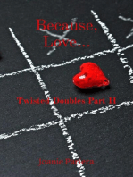 Because, Love...: Twisted Doubles Part II