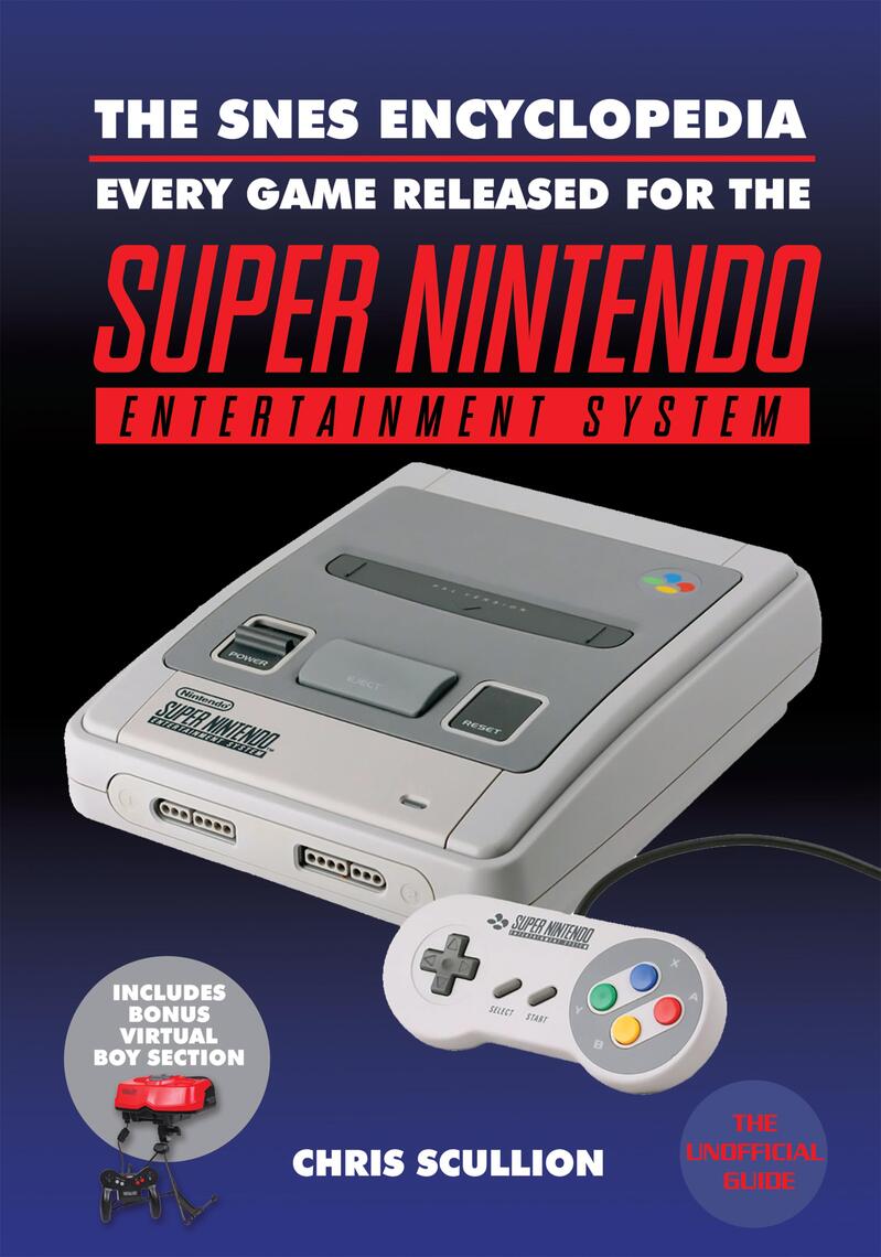 The SNES Encyclopedia by Chris Scullion - Ebook | Scribd