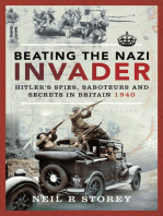 Beating the Nazi Invader: Hitler’s Spies, Saboteurs and Secrets in Britain 1940
