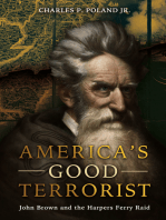 America's Good Terrorist: John Brown and the Harpers Ferry Raid