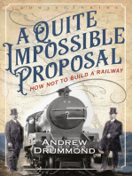 A Quite Impossible Proposal: How Not to Build a Railway