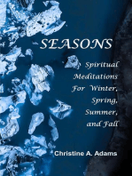 Seasons: Spiritual Meditations For Winter, Spring, Summer, and Fall