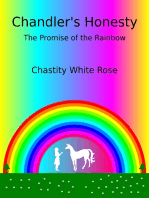 Chandler’s Honesty Part 6: The Promise of the Rainbow