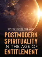 Postmodern Spirituality in the Age of Entitlement