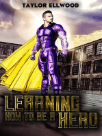 Learning how to be a Hero: Learning How to be a Hero, #3