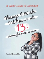 THINGS I WISH I'D KNOWN AT 13