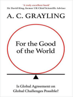 For the Good of the World: Why Our Planet's Crises Need Global Agreement Now