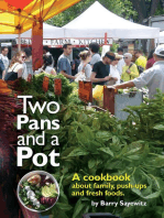 Two Pans and a Pot: A cookbook about family, push-ups and fresh foods.