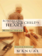 Romancing Your Child's Heart - Manual (Revised): Vision & Strategy Manual