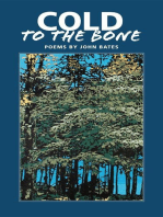Cold to the Bone: Poems by John Bates