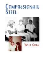 Compassionate Steel: The memoirs of Wylie Gibbs, surgeon, grazier and Federal politician