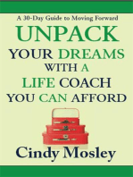 Unpack Your Dreams With a Life Coach You Can Afford: A 30-Day Guide to Moving Forward