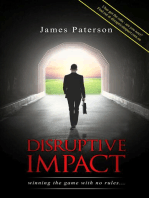 Disruptive Impact: - winning the game with no rules...