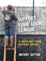 Support Your Local League: A South-East Asian Football Odyssey